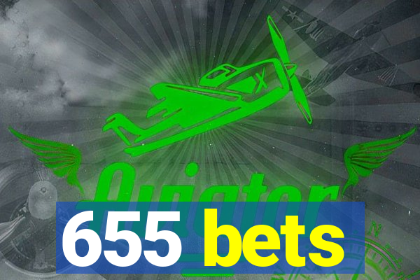 655 bets